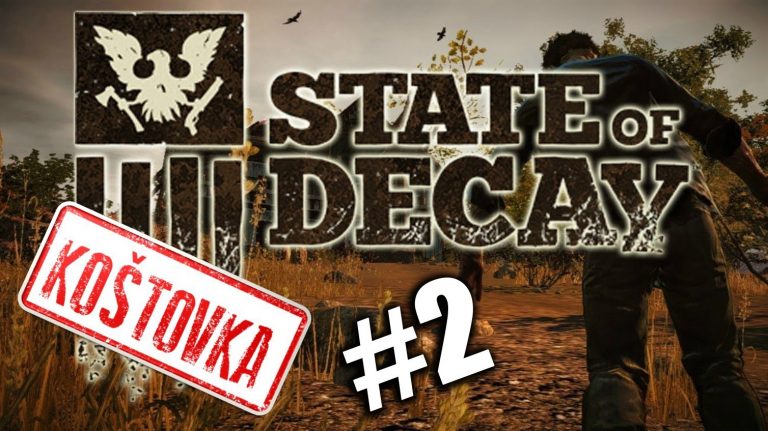► Koštovka – State of Decay | #2 | Neočákavaný zvrat | Slovenský Gameplay