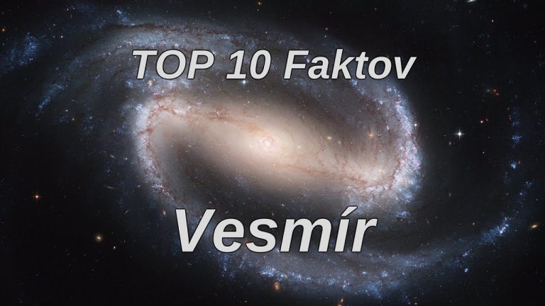TOP 10 Faktov – Vesmír
