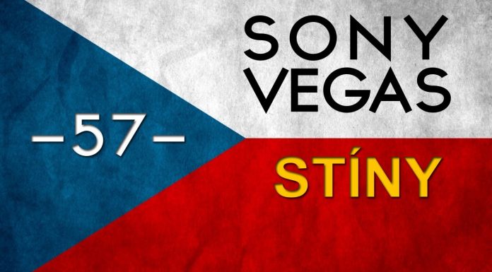 CZTUTORIÁL – Sony Vegas – Stíny