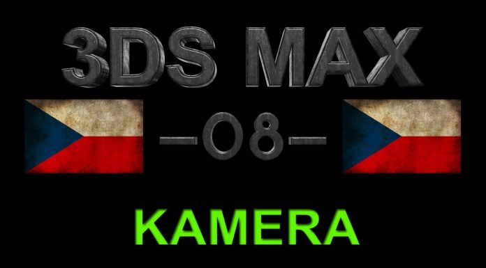 CZTUTORIÁL – 3DS Max – Kamera