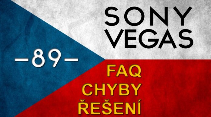 CZTUTORIÁL – Sony Vegas – Nejčastější problémy a dotazy