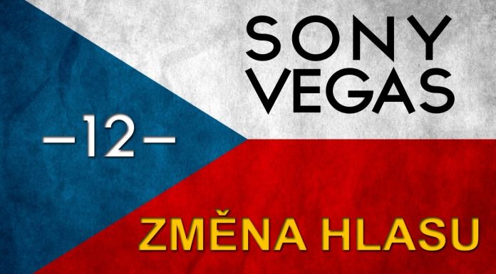 CZTUTORIÁL – Sony Vegas – Úprava hlasu