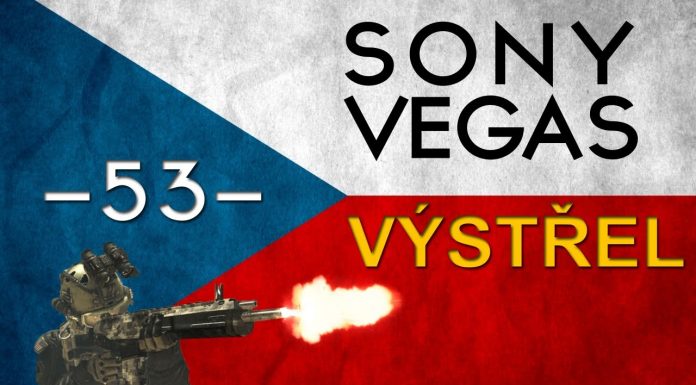 CZTUTORIÁL – Sony Vegas – Výstřel