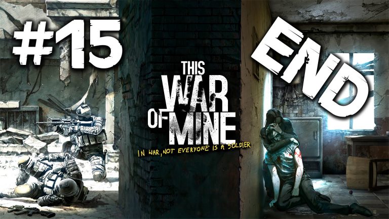 ► This War of Mine – Koniec vojny | #15 | END | PC Gameplay | 1080p | Slovenské titulky