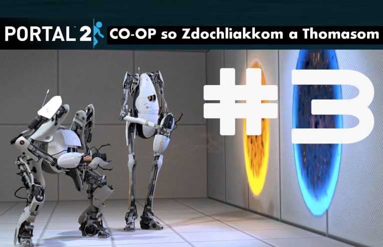 ► Portal 2 CO-OP – Do nekonečna a ešte ďalej! | #3 | Let’s Play