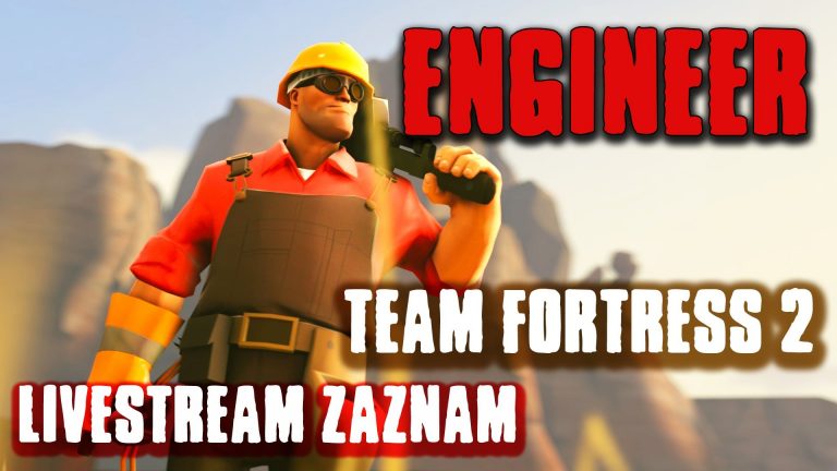 ► Team Fortress 2 – Engie Power | Livestream Špeciál za 6 000 Mastičov