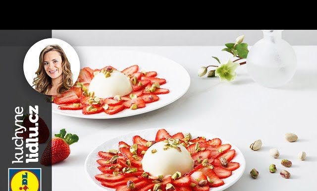 Panna cotta s jahodovým carpacciom – Veronika Bušová – recepty kuchynalidla.sk