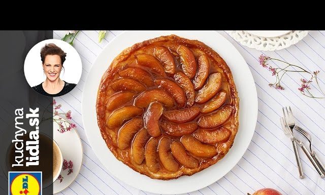 Tarte Tatin – Adriana Poláková – recepty kuchynalidla.sk