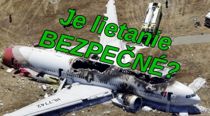 Je lietanie BEZPEČNÉ?