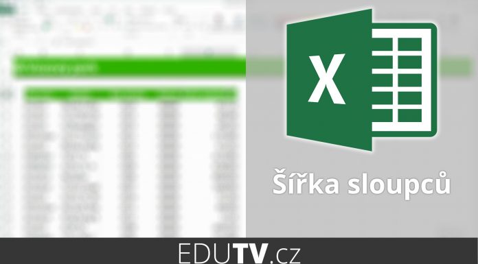 Přizpůsobení šířky sloupců v Excelu