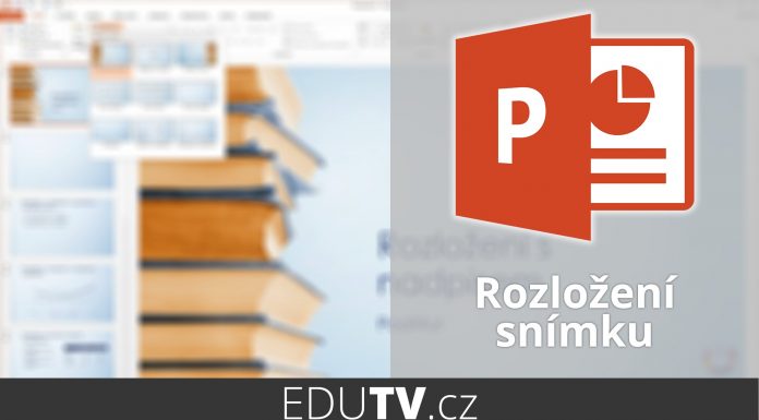 Rozloženie snímok v PowerPointe