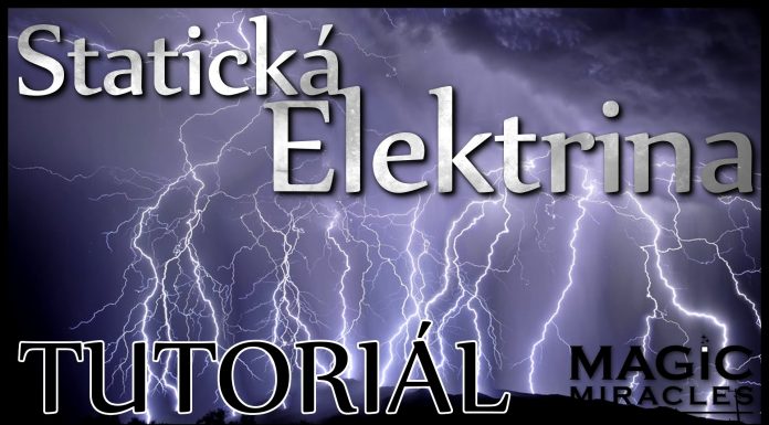 Statická Elektrina // Návod na skvelé kúzlo