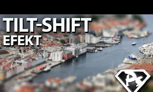 TILT-SHIFT EFEKT vo Photoshope