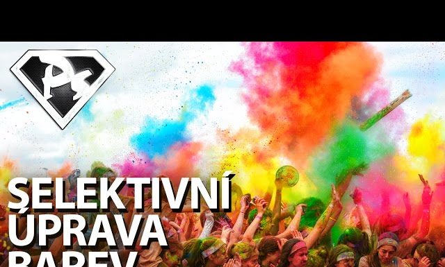 SELEKTIVNÍ ÚPRAVA BAREV vo Photoshope