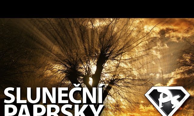 VÝROBA SLUNEČNÍCH PAPRSKŮ vo Photoshope
