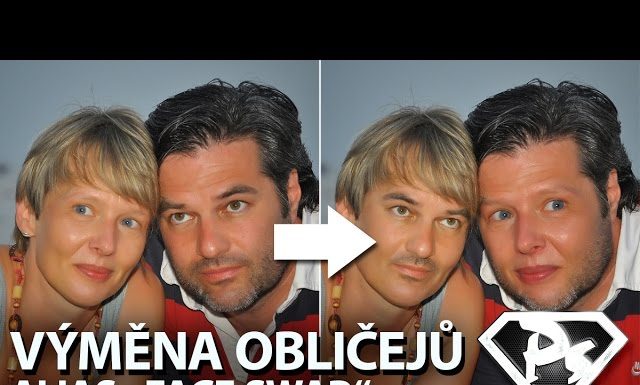 Výměna obličejů alias „FACE SWAP“ vo Photoshope