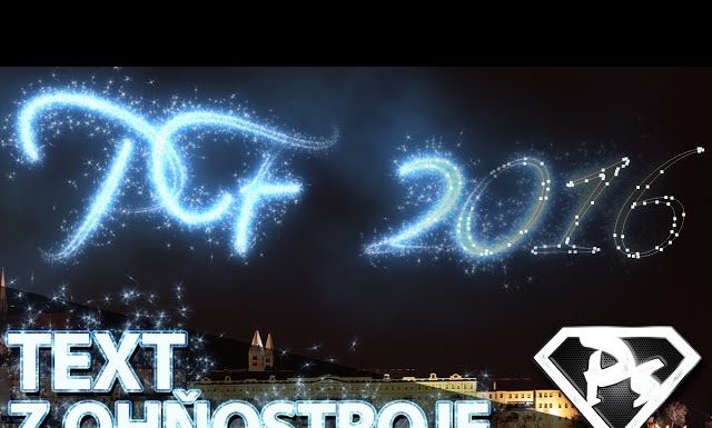 TEXT Z OHŇOSTROJE vo Photoshope