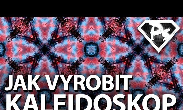 JAK VYROBIT KALEIDOSKOP vo Photoshope