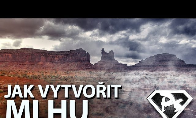 JAK VYTVOŘIT MLHU vo Photoshope