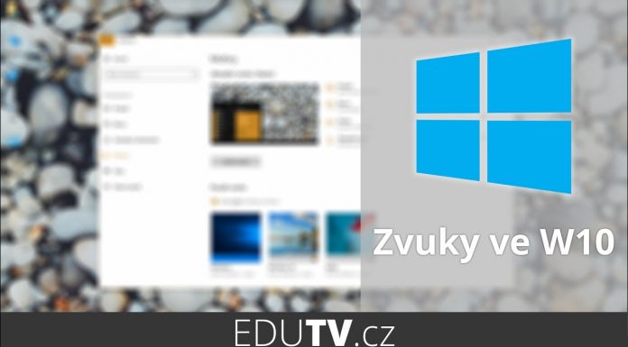 Zvuky v systému Windows 10 | EduTV