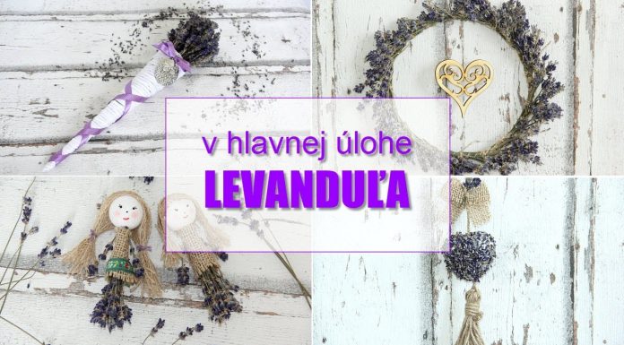 V hlavnej úlohe levanduľa – 4 DIY návody