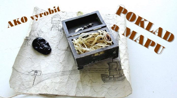 Ako vyrobiť mapu a truhlicu s pokladom – DIY návod